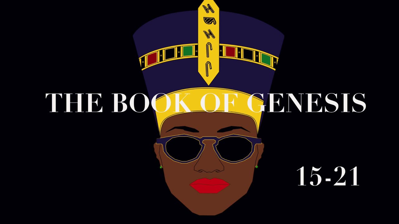 The Book of Genesis, Chapters 15-21