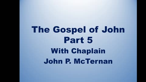 Bible Teaching: Gospel of John: Chapters 1, 2