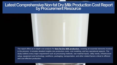 Non-fat Dry Milk Production Cost Analysis Report