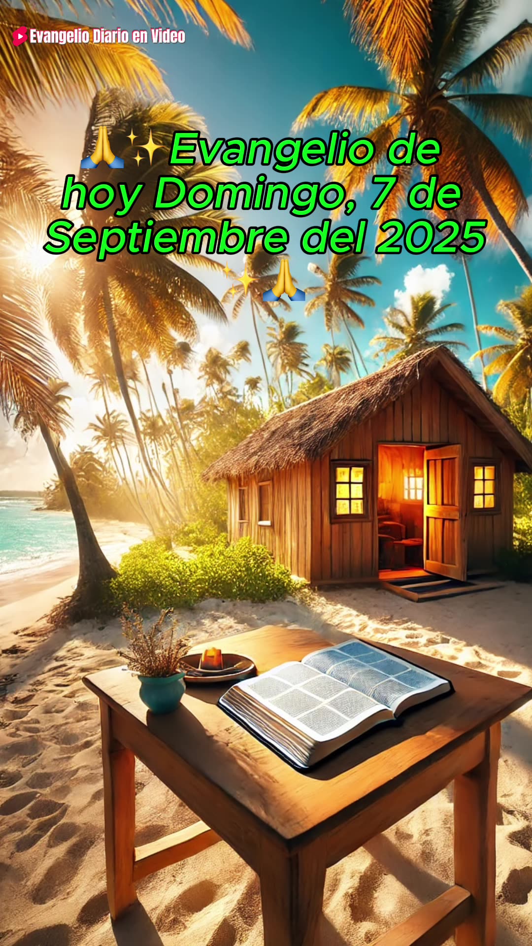 🙏 Evangelio de hoy Domingo, 7 de Septiembre del 2025 🙏