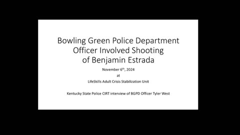 KSP CIRT interview of BGPD Officer Tyler West