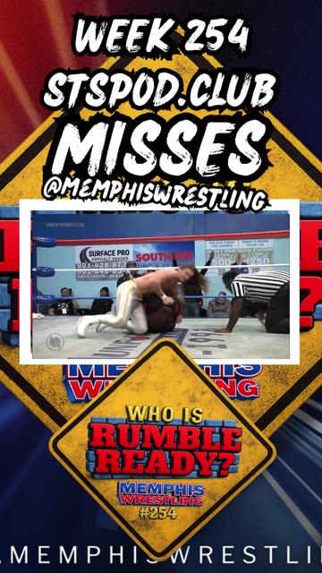 MISSES MEMPHIS WRESTLING WEEK 254!!