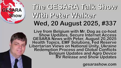 2025-08-20 GESARA Talk Show 337 - Wednesday