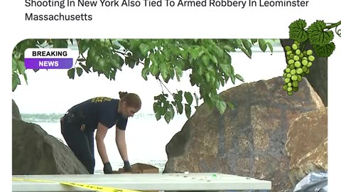 Undocumented Suspect in NY Border Agent Shooting Also Linked to Leominster, MA Armed Robbery