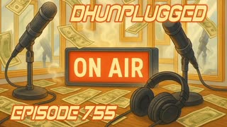 DHUnplugged #755: Smoking Mirrors