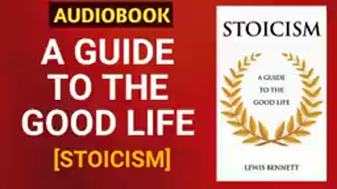131.A Guide To The Good Life Full Audiobook Stoicism Audiobook Philosophy Audiobook Stoic