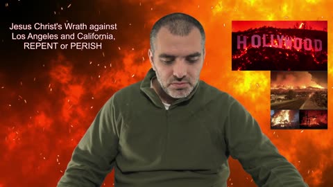 Jesus Christ's Wrath against Los Angeles and CALIFORNIA, Repent or Perish