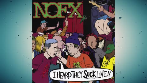 NOFX - I Heard They Suck Live [Album] 