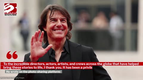 Tom Cruise's 'Mission: Impossible' experience has been 'the adventure of a lifetime'