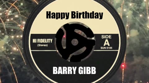 HAPPY BIRTHDAY to BARRY GIBB