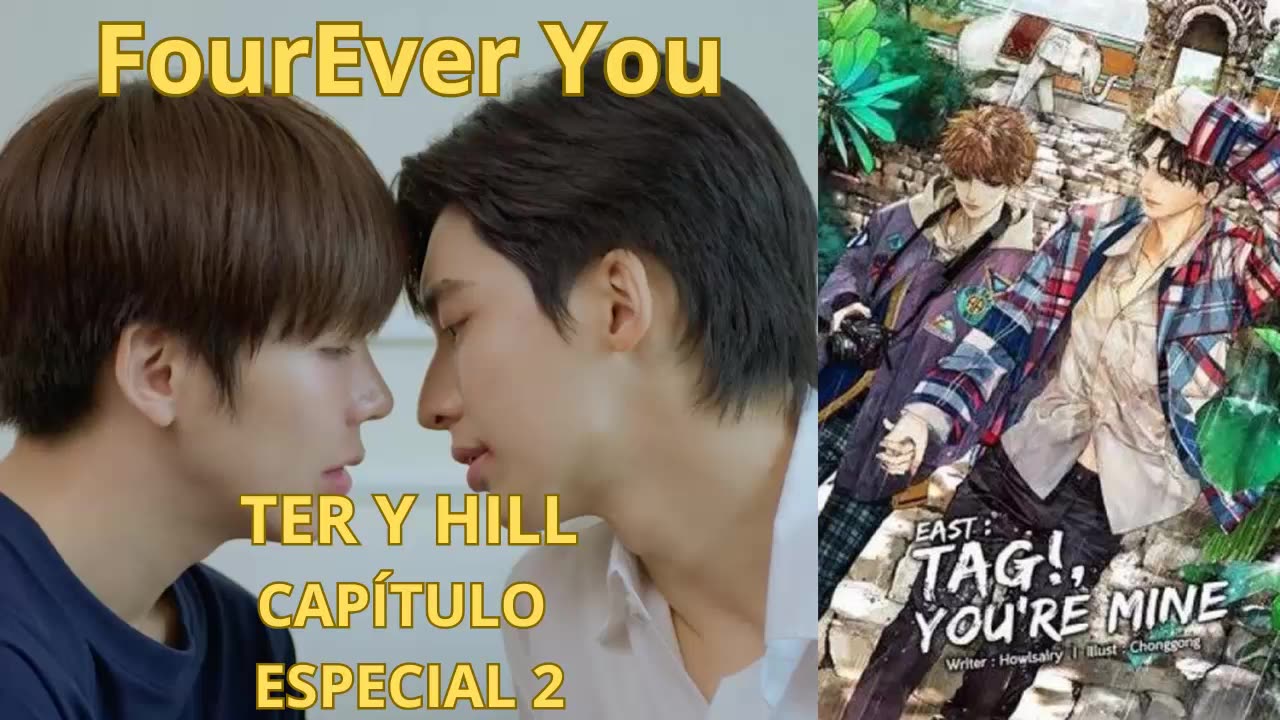 TER Y HILL – capítulo - ESPECIAL 2 – FourEver You.
