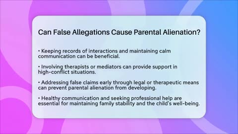 Can False Allegations Cause Parental Alienation_ - Better Family Relationships