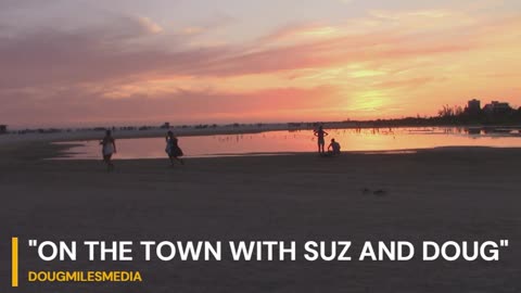"On the Town with Suz and Doug" visit Siesta Key Beach at Sunset