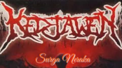 KEDJAWEN - surga Neraka