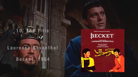 10 End Title - Laurence Rosenthal - Becket 1964 soundtrack