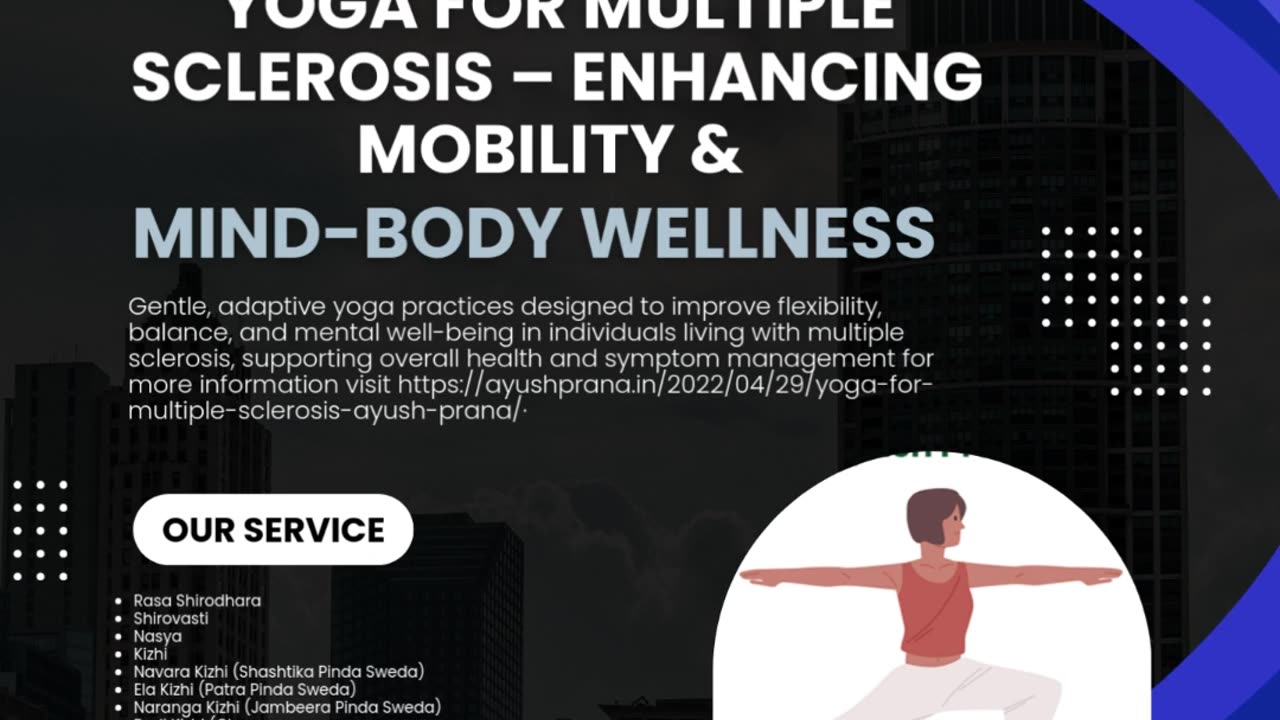 Yoga for Multiple Sclerosis – Enhancing Mobility & Mind-Body Wellness