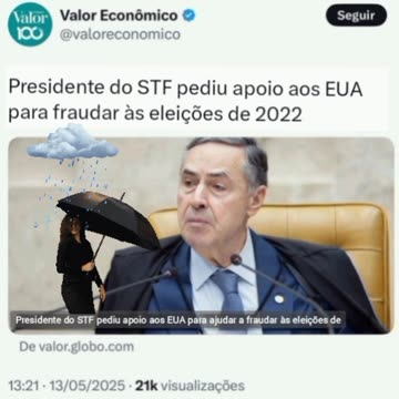 Valor econômico: Presidente do STF pediu apoio aos EUA para ajudar a fraudar às eleições de 2022
