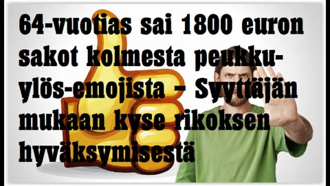64-vuotias sau 1800 euron sakot kolmesta yläpeukku-emojista