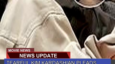 Tearful Kim Kardashian Pleads with Kanye West Yo