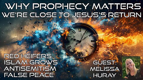 Why Prophecy Matters? We're Close To Jesus's Return - Truth Today 08-19-25