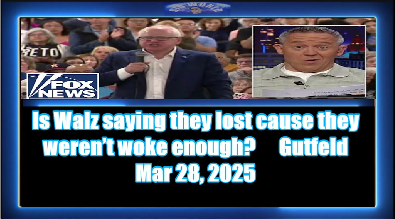 Is Walz saying they lost cause they weren’t woke enough Gutfeld