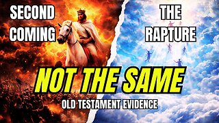 Evidence in Old Testament: Rapture and Second Coming are NOT the Same Event