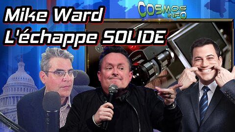 Mike Ward l'échappe SOLIDE, Cosmos Info