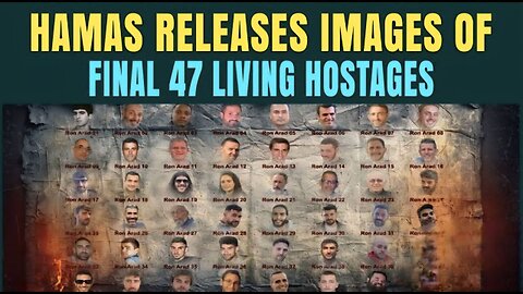 BREAKING: HAMAS Releases Chilling 'Farewell' Photo of 47 Hostages | Warns Israel ‘Will Kill All..'