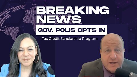 Colorado Governor Opts Into Trumps Tax Credit Scholarship Program.