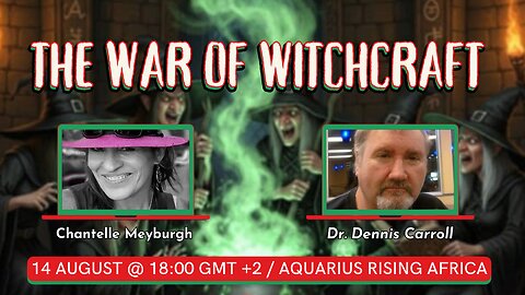 The War of Witchcraft with Dr. Dennis Carroll