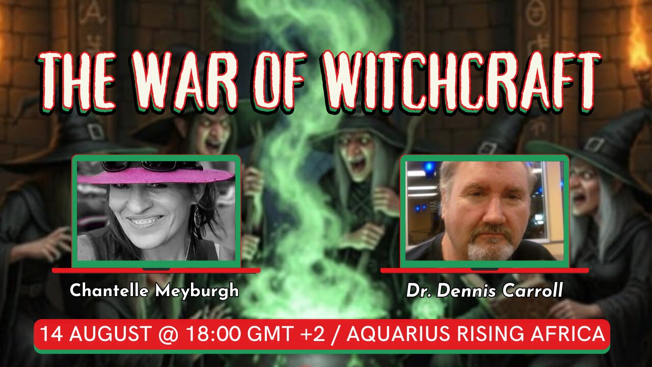 The War of Witchcraft with Dr. Dennis Carroll