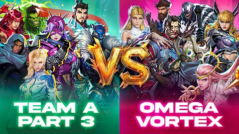 Omega Vortex vs Team A 🔥 Part 3 | Marvel Rivals