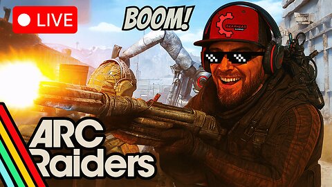 🔴 ARC Raiders LIVE – Squad Showdown vs Mechs! | Captain Gearhead