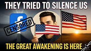 THEY TRIED TO SILENCE US: The Censorship Prophecy & The Great Awakening They Can't Stop