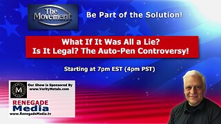 What if it WAS all a Lie? More Revelations! Auto Pen Legal? Follow This Channel for More!