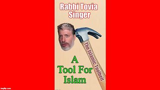 Rabbi Tovia Singer A Tool For Islam