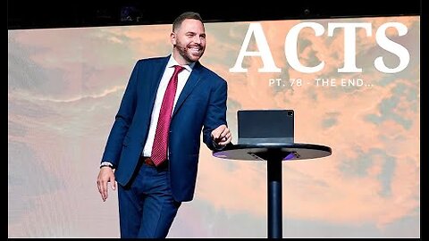 The Book Of Acts Pt.78 - Not Ending That I Expected | Pastor Jackson Lahmeyer