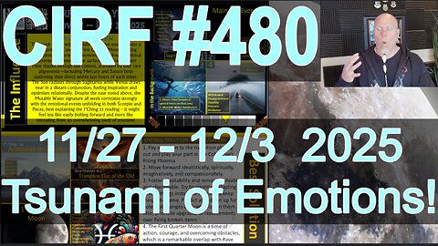 CIRF #480 Tsunami of Emotions! 11/27 - 12/3 2025