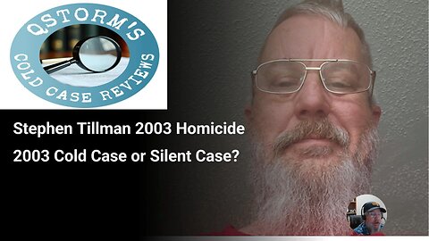 Cold Case Reviews/Stephen Tillman Silent Case #Coldcase, #tyler