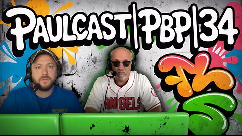 PaulCast|PBP|34: All Things Today (SEP 2025)