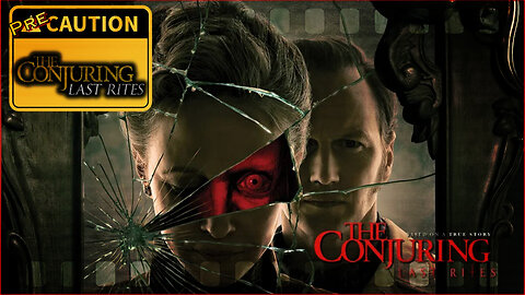 The Conjuring Last Rites PreCaution - Movie Preview