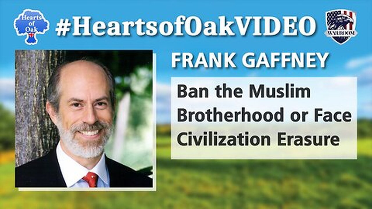 "Frank Gaffney - Ban the Muslim Brotherhood or face Civilization Erasure"