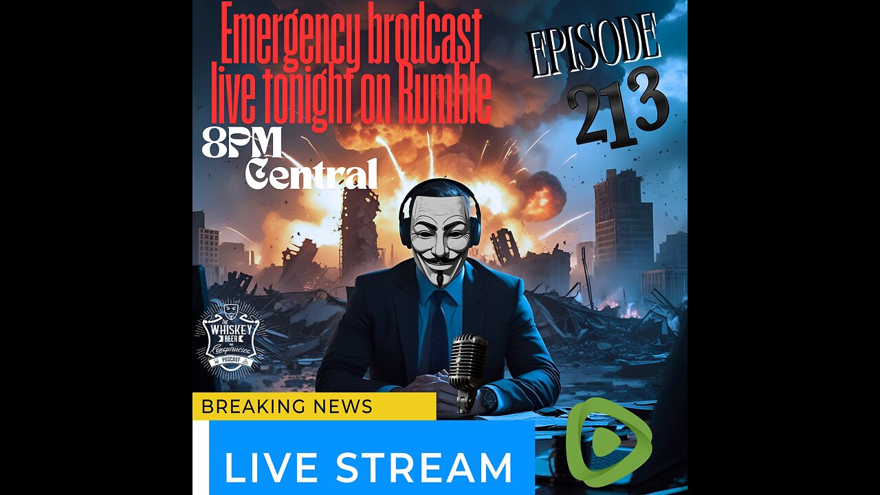 Emergency Broadcast #213 The World Is At War!