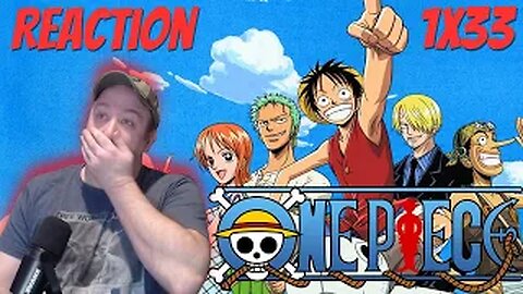 One Piece Anime S1 E33 Reaction "Usopp Dead?! When Is Luffy Going to Make Landfall?!"
