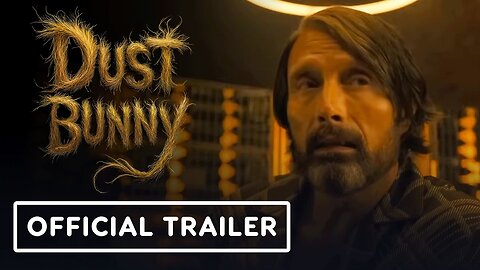 Dust Bunny - Official Trailer (2025) Mads Mikkelsen, Sigourney Weaver, David Dastmalchian