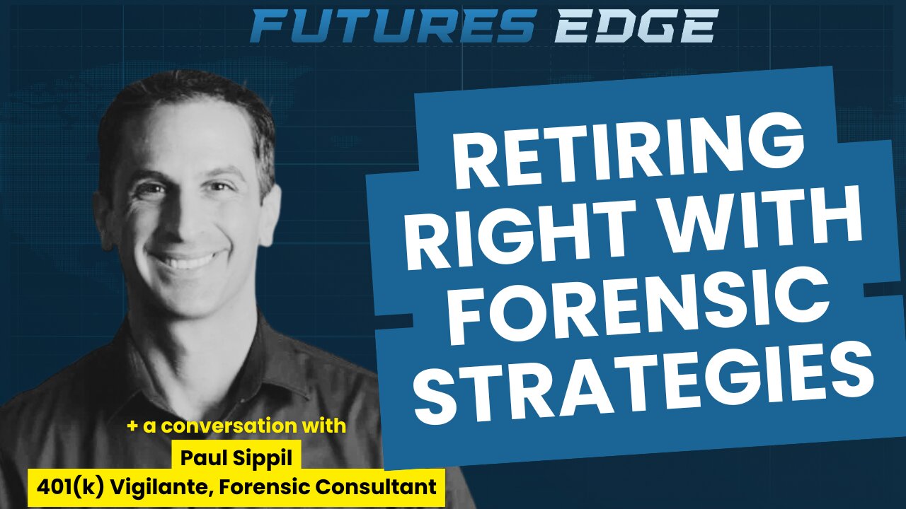 Retiring Right with Forensic Strategies