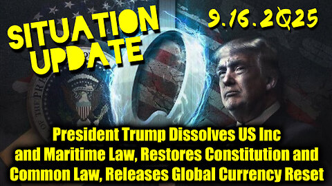 Situation Update 9.16.2025 - Trump's Great Reveal to SHOCK the WORLD