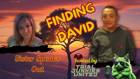 MISSING: David Storbakken - Sister Melissa Speaks Out