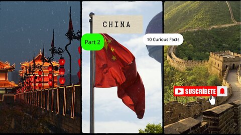 Unusual Facts About China That Will Blow Your Mind