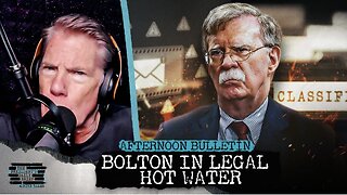 Why John Bolton May Be Screwed & China’s Xi To Host Putin and Kim at Major Military Parade